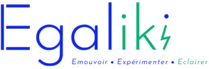 Egaliki Eclairer Emouvoir et experimenter